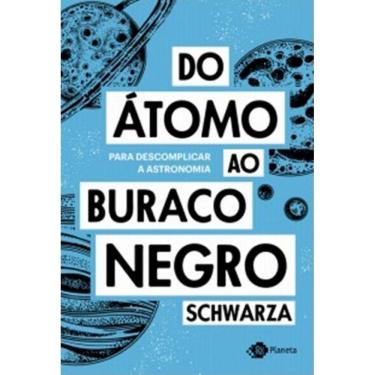 Imagem de Do Atomo Ao Buraco Negro