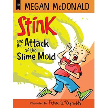 Imagem de Stink and the Attack of the Slime Mold (English Edition)