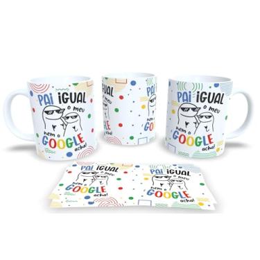 Imagem de Caneca Pai Herói – Com Frases Engraçadas e Carinhoso | Presente Criativo P62 (Pai igual o meu nem o goog. acha)