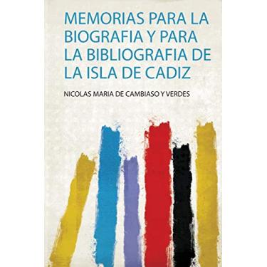 Imagem de Memorias Para La Biografia Y Para La Bibliografia De La Isla De Cadiz