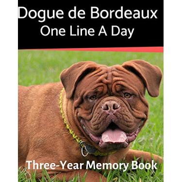 Imagem de Dogue de Bordeaux - One Line a Day: A Three-Year Memory Book to Track Your Dog's Growth: 42