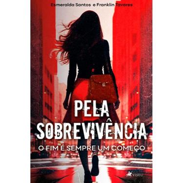 Imagem de Pela sobrevive^ncia: O fim é sempre um começo