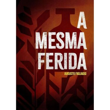 Imagem de Mesma Ferida, A