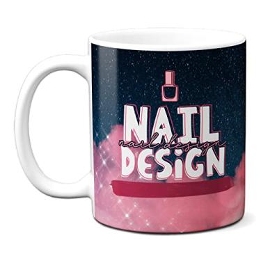 Imagem de Caneca Nail Design A Vida Não É Perfeita Sua Unha Pode Ser (Branca)