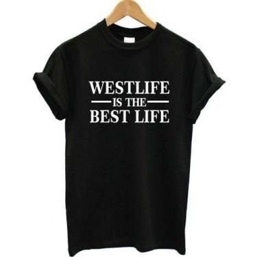 Imagem de Camiseta New Westlife Is The Best Life - Camisa Unissex Algodão - Semp