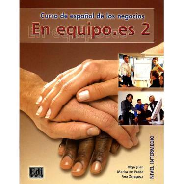 Imagem de En Equipo.Es: Curso de Español de los Negocios - Libro del Alumno - Nivel 2 Intermedio