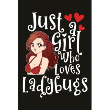 Imagem de Ladybugs Notebook Planner - Just A Girl Who Loves Ladybugs: Lined Journal, 6x9 inch, over 100 pages,Schedule,Personal Budget,Budget Tracker,Hourly