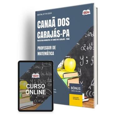 Imagem de Apostila Prefeitura de Canaã dos Carajás - PA 2024 - Professor de Mate