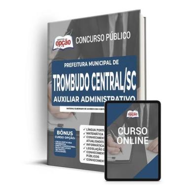 Imagem de Apostila Prefeitura de Trombudo Central - SC - Auxiliar Administrativo