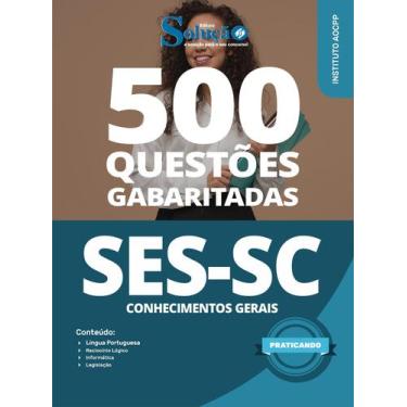 Imagem de Caderno de Questões SES-SC - Conhecimentos Gerais - 500 Questões Gabar