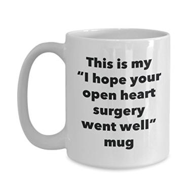 Imagem de Caneca This is My I Hope Your Open Heart Surgery Went Well – Caneca de café de cacau quente divertido – Presente Get Well Soon – Ideia de presente de mordaça