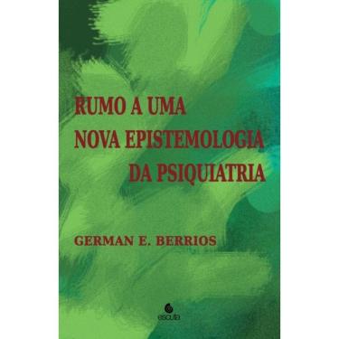 Imagem de Rumo a uma epistemologia da psiquiatria