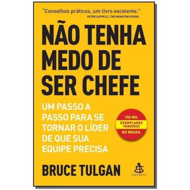 Imagem de Não Tenha Medo de Ser Chefe