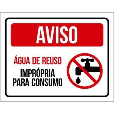 Imagem de Kit 5 Placas Aviso Água Reuso Imprópria Consumo 27X35 - Sinalizo
