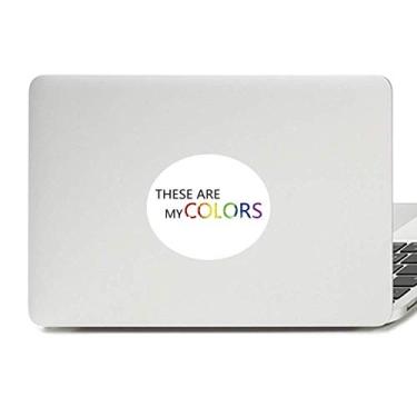 Imagem de LGBT Adesivo de vinil com a bandeira de arco-íris "Estas são minhas cores" para laptop