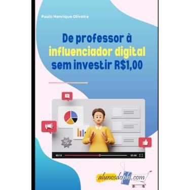 Imagem de De professor à influenciador digital sem investir R$1,00: Uma história real de como um professor de marketing se transformou em criador de conteúdo nas redes sociais.
