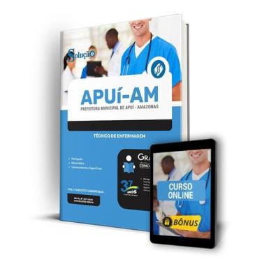 Imagem de Apostila Prefeitura de Apuí - AM 2024 Técnico de Enfermagem - Editora 