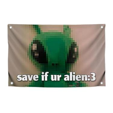 Imagem de Bandeira alienígena meme de 9 x 1,2 m com citação "Save If Ur Alien" com quatro ilhós de latão - Banner engraçado de poliéster de um lado para decoração externa e interna - tapeçarias para decoração