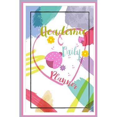 Imagem de Academic Daily Planner: July 2019 - June 2020 Dated Organizer Agenda Schedule Semester planner for Teacher and Student 6 x 9 inches