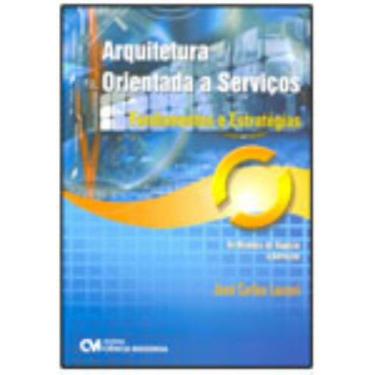Imagem de Arquitetura Orientada a Serviços - Fundamentos e Estratégias - CIENCIA