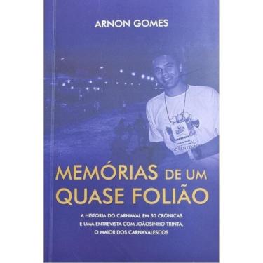 Imagem de Memórias De Um Quase Folião