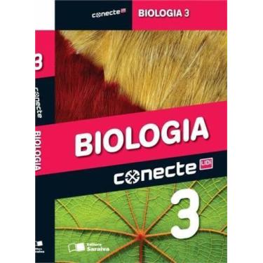 Imagem de Conecte Biologia, V.3 - 3º Ano - Ensino Médio - 3º Ano - Saraiva - Did