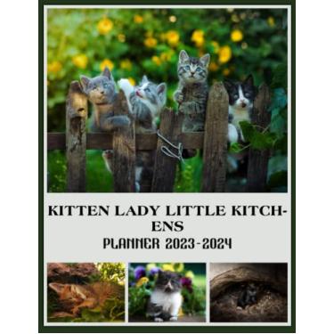 Imagem de Kitten Lady, Little Kitchens Planner Calendar 2023-2024: Kitten Lady, Little Kitchens 2023-2024 Monthly Large Planner, 2023-2024 Planners For Women ... Christmas Birthday Gifts For Student Teacher