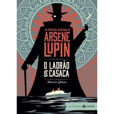 Imagem de Primeiras Aventuras De Arsene Lupin - O Ladrao De Casaca - Edicao De Bolso De Luxo