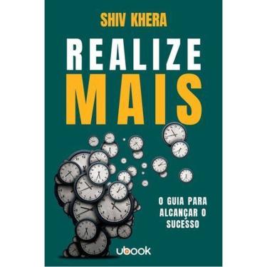 Imagem de Realize Mais: O Guia Para Alcançar o Sucesso