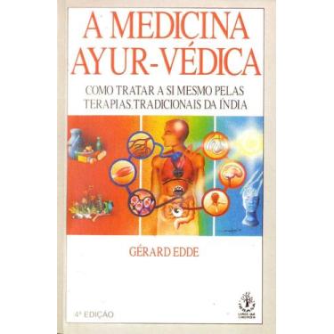 Imagem de A Medicina Ayur-védica: Como tratar a si mesmo pelas terapias da Índia