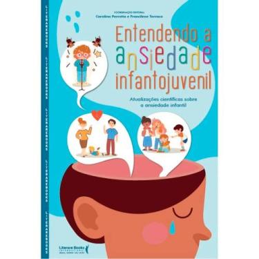 Imagem de Entendendo a Ansiedade Infantojuvenil - Literare Books International