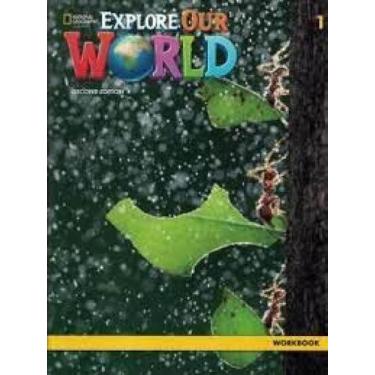 Imagem de Explore our world 1 workbook 2nd ed - CENGAGE (ELT) NGL, 3