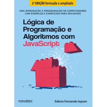 Imagem de Livro Lógica De Programação E Algoritmos Com Javascript 2ª Edição Nova