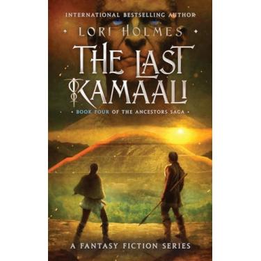 Imagem de The Last Kamaali: Book 4 of The Ancestors Saga, A Fantasy Fiction Series