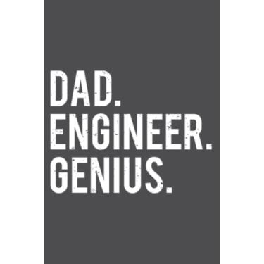 Imagem de Dad Engineer Genius Cute Engineering Father: Study Notebook, 6 x 9 inches, 120 pages