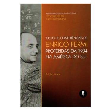Imagem de Ciclo De Conferências De Enrico Fermi Proferidas Em 1934 Na América Do Sul