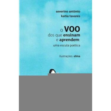 Imagem de O Voo Dos Que Ensinam E Aprendem