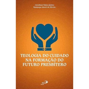 Imagem de Teologia do Cuidado na Formação do Futuro Presbítero