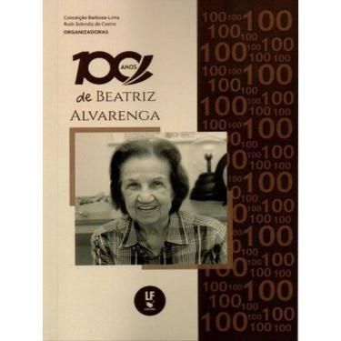 Imagem de 100 Anos De Beatriz Alvarenga