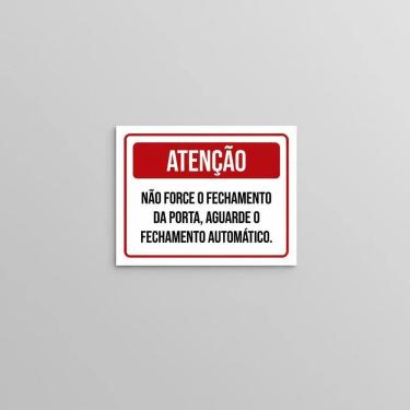 Imagem de Placa Acm Não Force Fechamento Porta 18X23
