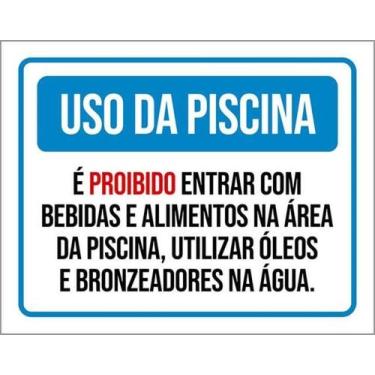Imagem de Kit 10 Placas Uso Da Piscina Proibido Entrar Com Bebidas - Sinalizo