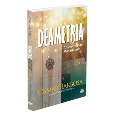 Imagem de Deametria - A Desobsessão Modernizada - BOOK ESPIRITA
