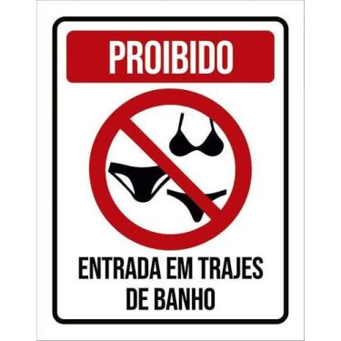 Imagem de Placa Proibido Entrada Em Trajes De Banho 36X46 - Sinalizo