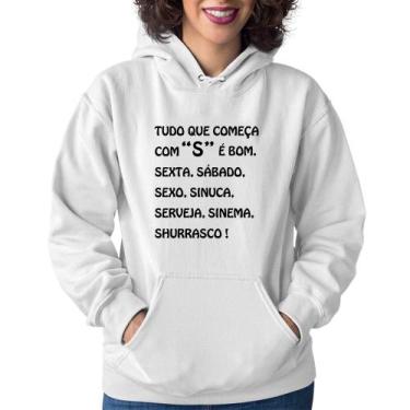 Imagem de Moletom Feminino Tudo que começa com S é bom - Foca na Moda, Branco, M
