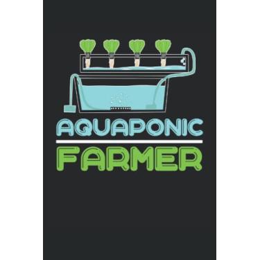 Imagem de Aquaponic Farmer: Notebook Aquaponics |Journal cadeau d'agriculteur |Notes d'agriculture |Notebook Aquaculture |Cahier-cadeau pour l'hydroponique