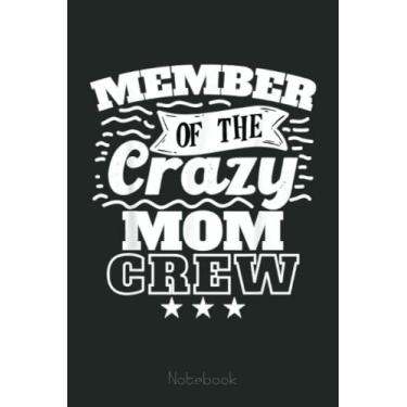 Imagem de Member Of The Crazy Mom Crew Cool Crazy Family Party Notebook: Funny Monster Trucks Gifts for Kids Great Kids Appreciation Thank Gag Gifts for Girls Toddler Boys Dad Mom