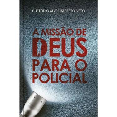 Imagem de A Missão De Deus Para Policiais