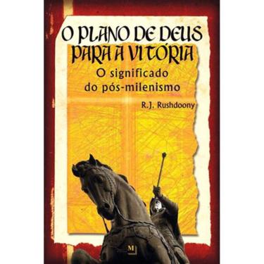 Imagem de O Plano De Deus Para A Vitória: O Significado Do Pós-Milenismo