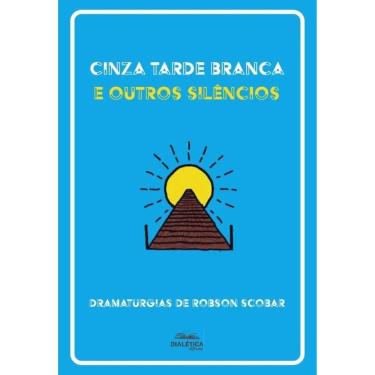 Imagem de Cinza Tarde Branca e outros silêncios-Português