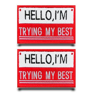 Imagem de 2 peças vermelho "Hello I'm Trying My Best" emblema militar tático bordado gancho e laço aplique de bandeira engraçado para jeans, bonés, chapéus, jaqueta, colete, bolsas, roupas, mochilas